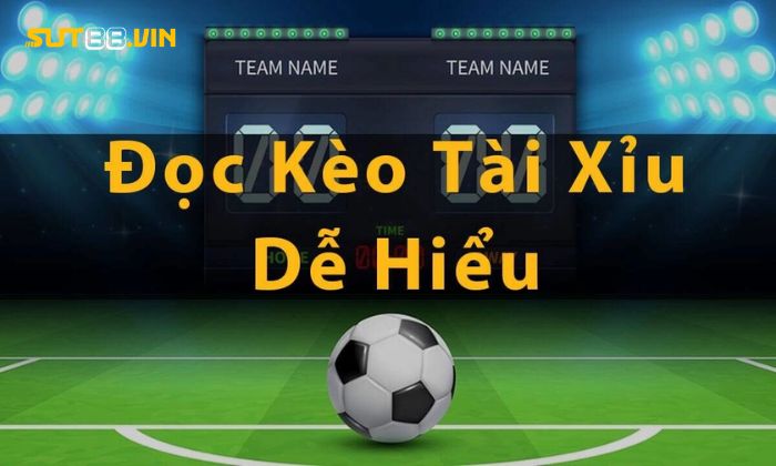 Bỏ túi mẹo tham gia chơi kèo tài xỉu bóng đá thành công